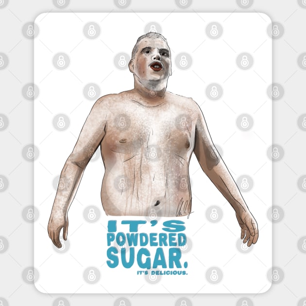 Super Troopers: It's Powdered Sugar Magnet by 51Deesigns